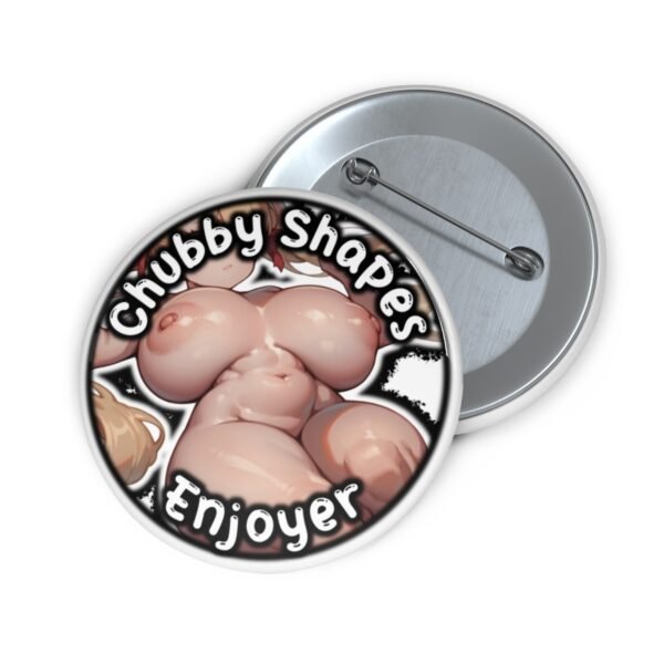 Chubby Shapes Enjoyer - NSFW Pin - Image 2