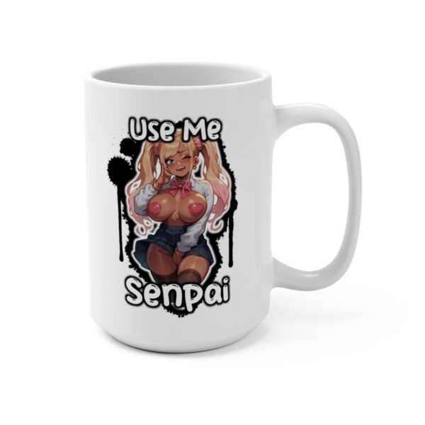 Use Me Senpai - Gyaru Cute Ecchi Mug (15 oz) - Image 2
