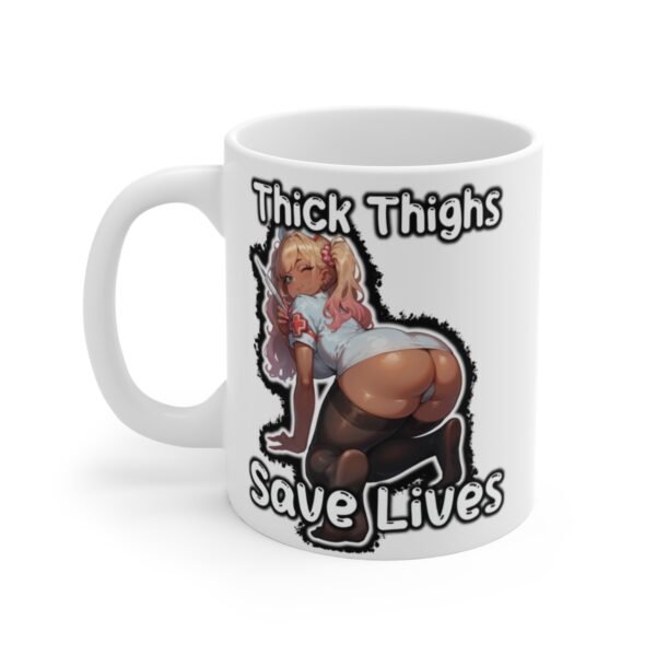 Thick Thighs Save Lives - Gyaru Cute Ecchi Mug (11 oz)