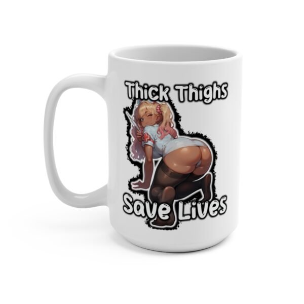 Thick Thighs Save Lives - Gyaru Cute Ecchi Mug (15 oz)