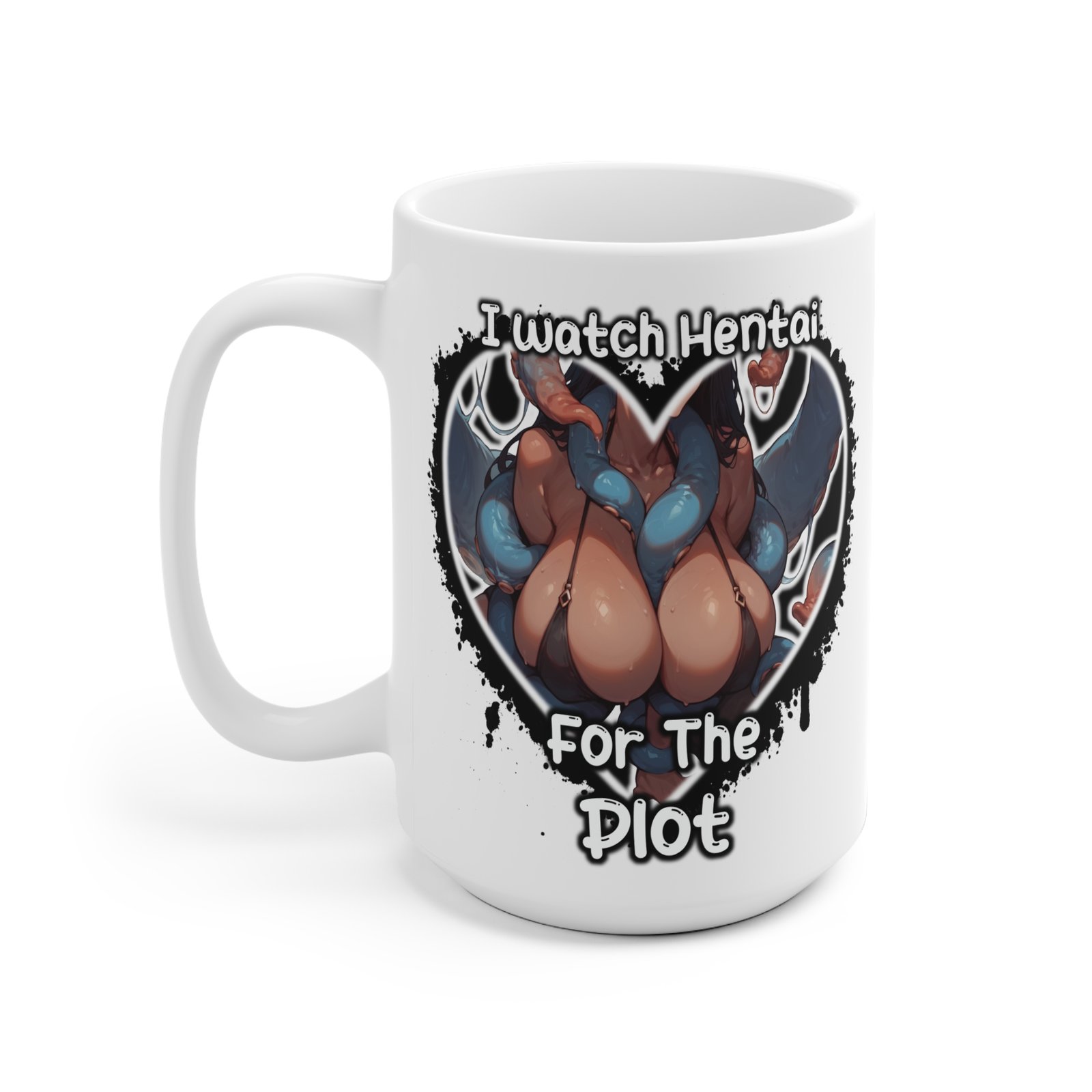 I watch Hentai - Anime Meme Mug - Image 4